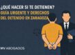 qué hacer si me detienen en Zaragoza