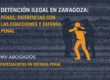 Detención ilegal en Zaragoza – Penas, diferencias con las coacciones y defensa penal – MV Abogados